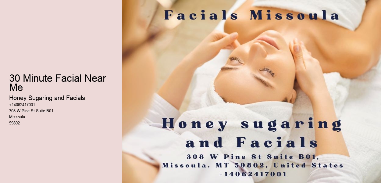 30 Minute Facial Near Me