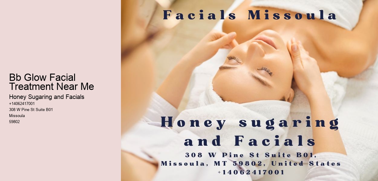 Bb Glow Facial Treatment Near Me
