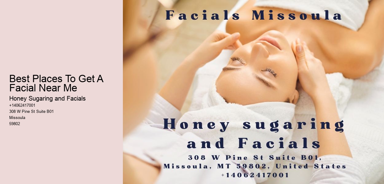 Best Places To Get A Facial Near Me